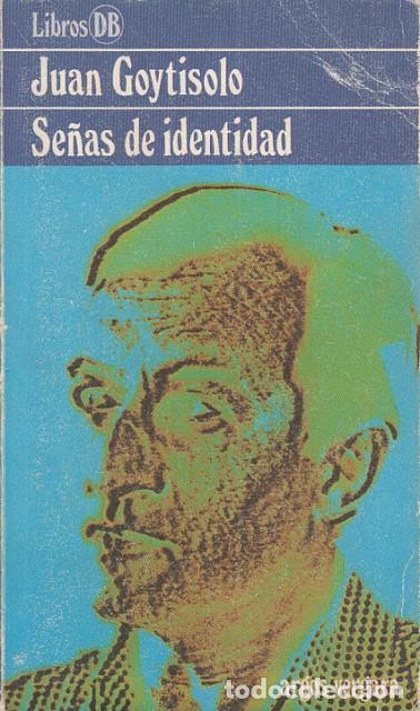Libros: SE&Ntilde;AS DE IDENTIDAD - GOYTISOLO, JUAN - Foto 1
