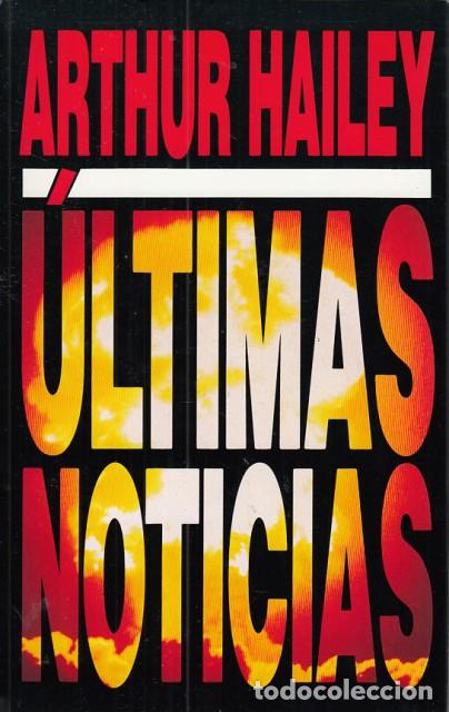 Libros: ULTIMAS NOTICIAS - HAILEY, ARTHUR - Foto 1