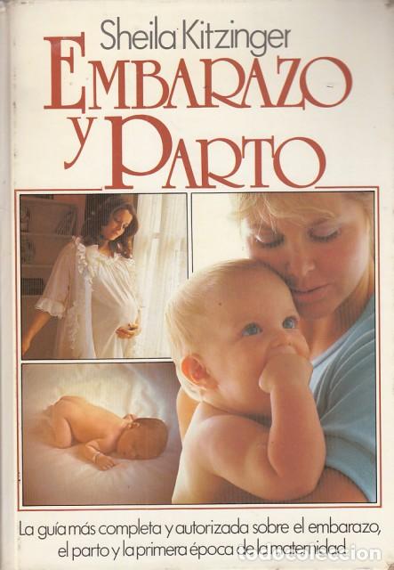 Libros: EMBARAZO Y PARTO - KITZINGER, SHEILA - Foto 1