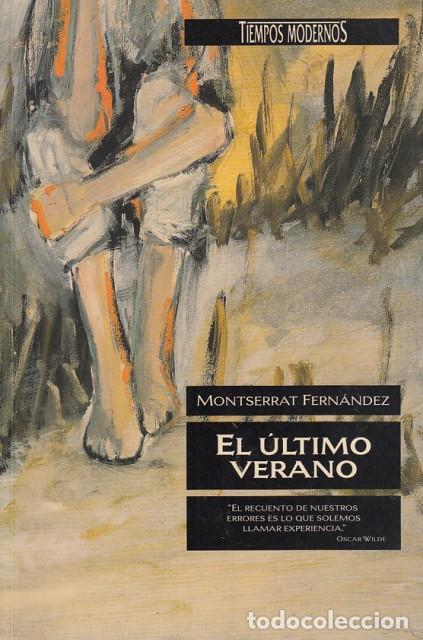 Libros: EL &Uacute;LTIMO VERANO - FERN&Aacute;NDEZ, MONTSERRAT - Foto 1