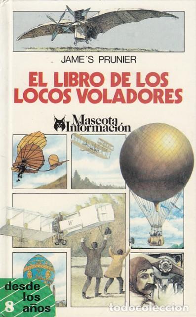 Libros: EL LIBRO DE LOS LOCOS VOLADORES - PRUNIER, JAMES - Foto 1