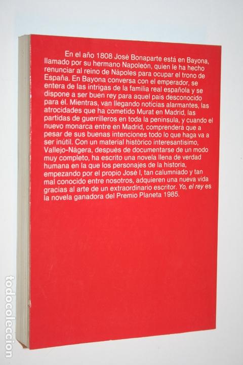 Libros: YO, EL REY (Vallejo-N&aacute;gera) *** LIBRO Editorial PLANETA (1986) - Foto 2