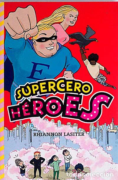 Libros: Supercero h&eacute;roes - Rhiannon Lasiter - Foto 1