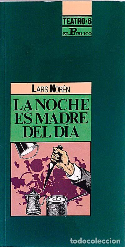 Libros: La noche es madre del d&iacute;a - Mor&eacute;n, Lars - Foto 1