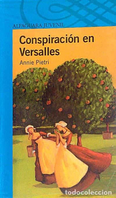 Libros: Conspiraci&oacute;n en Versalles - Annie Pietri - Foto 1
