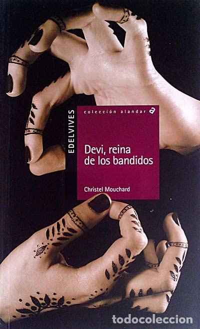 Libros: Devi, reina de los bandidos - Mouchard, Christel - Foto 1