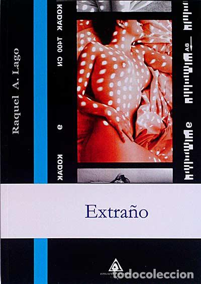 Libros: Extra&ntilde;o - Raquel A. Lago - Foto 1