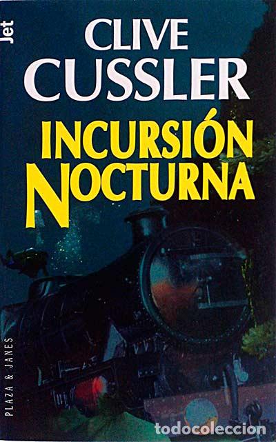 Libros: Incursi&oacute;n nocturna - Clive Cussler - Foto 1