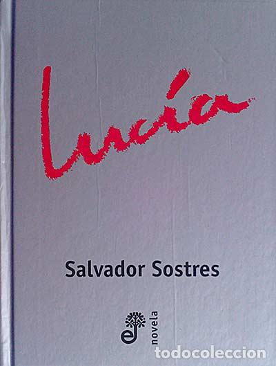 Libros: Luc&iacute;a - Salvador Sostres - Foto 1