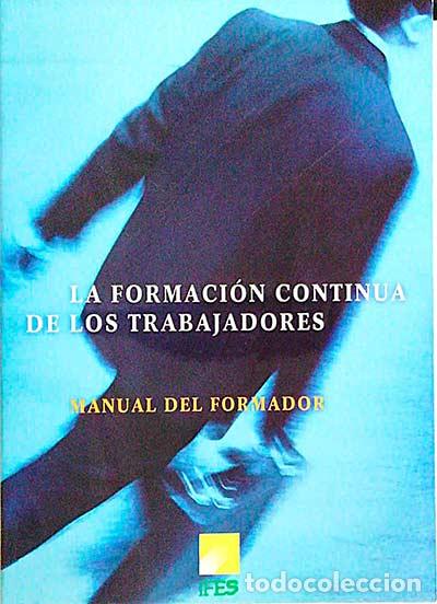 Libros: La formaci&oacute;n continua de los trabajadores - VVAA - Foto 1