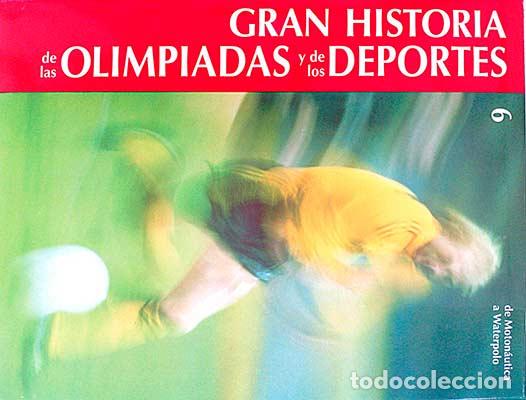 Libros: Gran historia de las olimpiadas y de los deportes 6 - Varios - Foto 1