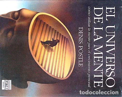 Libros: El universo de la mente - Denis Postle. - Foto 1