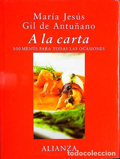Libros: A la carta - Mar&iacute;a Jes&uacute;s Gil de Antua&ntilde;o - Foto 1