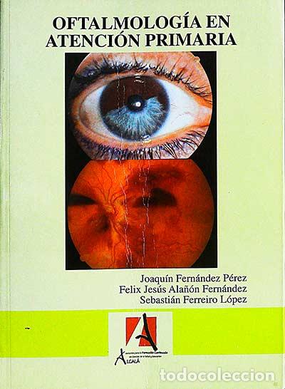 Libros: Oftalmolog&iacute;a en atenci&oacute;n primaria - VVAA - Foto 1