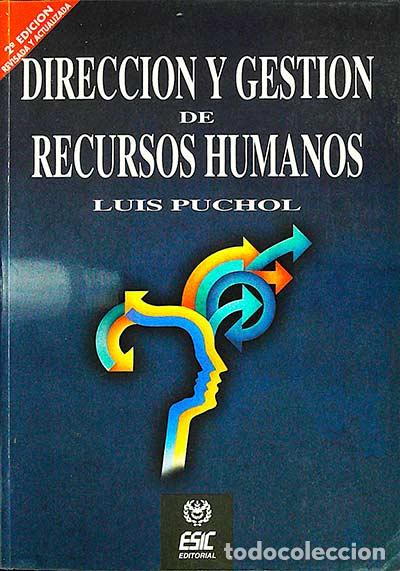 Libros: Direcci&oacute;n y gesti&oacute;n de recursos humanos - Luis Puchol - Foto 1