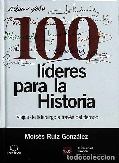 Libros: 100 l&iacute;deres para la Historia - Mois&eacute;s Ru&iacute;z Gonz&aacute;lez - Foto 1