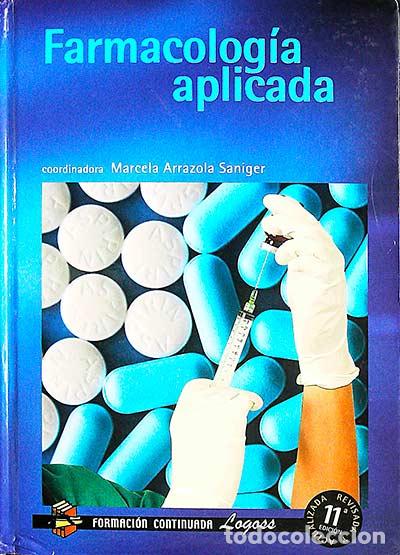 Libros: Farmacolog&iacute;a aplicada - Marcela Arrazola Saniger - Foto 1