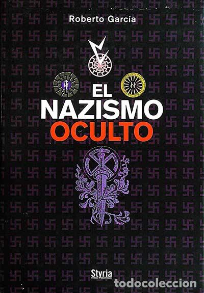 Libros: El nazismo oculto - Garc&iacute;a, Roberto - Foto 1