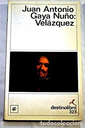 Libros: VELAZQUEZ - JUAN ANTONIO GAYA NU&Ntilde;O - Foto 1