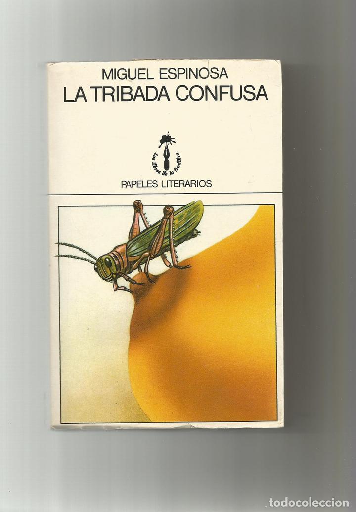 Libros: La tribada confusa. - ESPINOSA, Miguel: - Foto 1