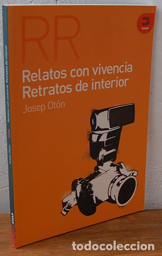 Libros: RELATOS CON VIVENCIA.Retratos de interior - JOSEP OT&Oacute;N - Foto 1