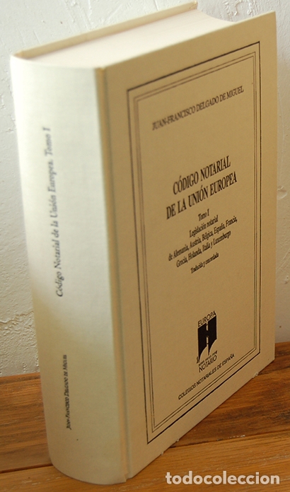 Livros em segunda m&atilde;o: C&Oacute;DIGO NOTARIAL DE LA UNI&Oacute;N EUROPEA. Tomo I. Legislaci&oacute;n notarial de Alemania, Austria, B&eacute;lgica, Esp