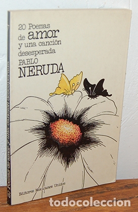 Libros: 20 POEMAS DE AMOR Y UNA CANCI&Oacute;N DESESPERADA - PABLO NERUDA - Foto 1