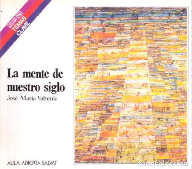 Libros: La mente de nuestro siglo - Valverde, Jos&eacute; Mar&iacute;a - Foto 1