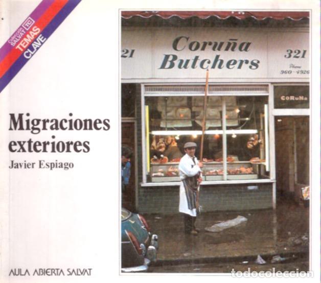 Libros: Migraciones exteriores - Espiago, Javier - Foto 1
