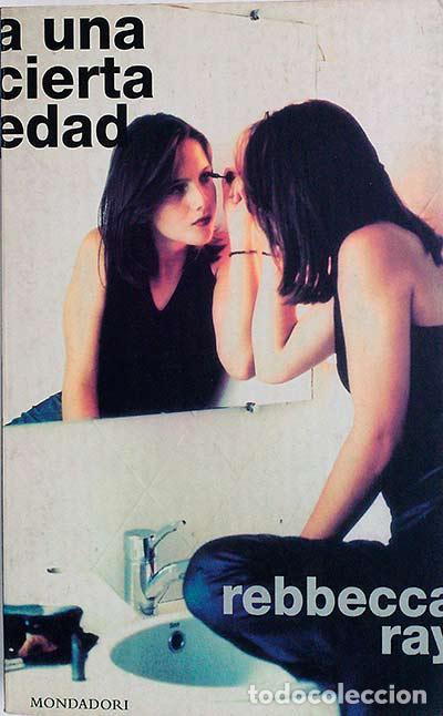 Libros: A una cierta edad - Ray, Rebecca - Foto 1