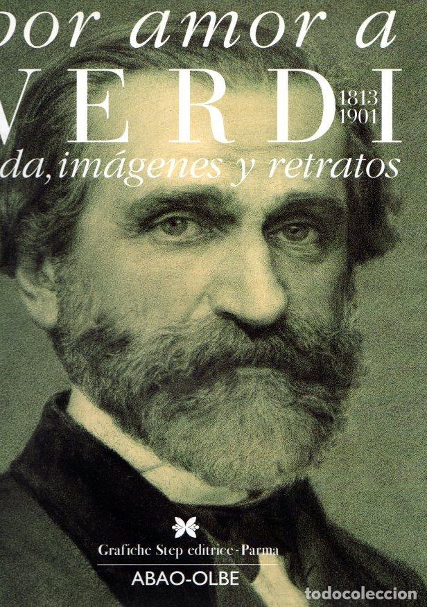 Libros: Por amor a Verdi. Vida, im&aacute;genes y retratos (1813-1901) - NO CONSTA AUTOR