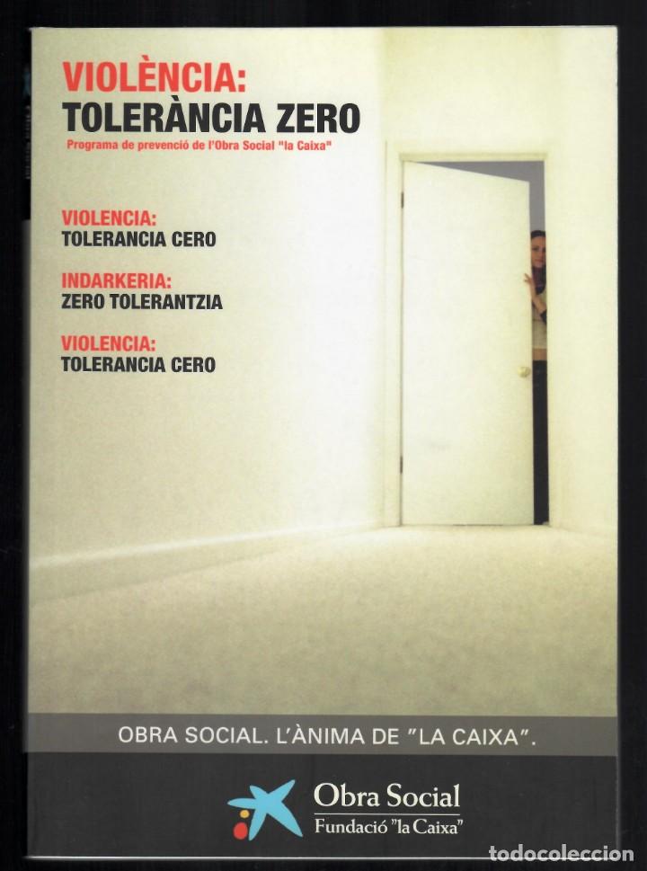 Libros: Viol&egrave;ncia: toler&agrave;ncia zero - Programa de prevenci&oacute; de l&acute;Obra Social la Caixa / Llibre en catal&agrave; - Foto 1