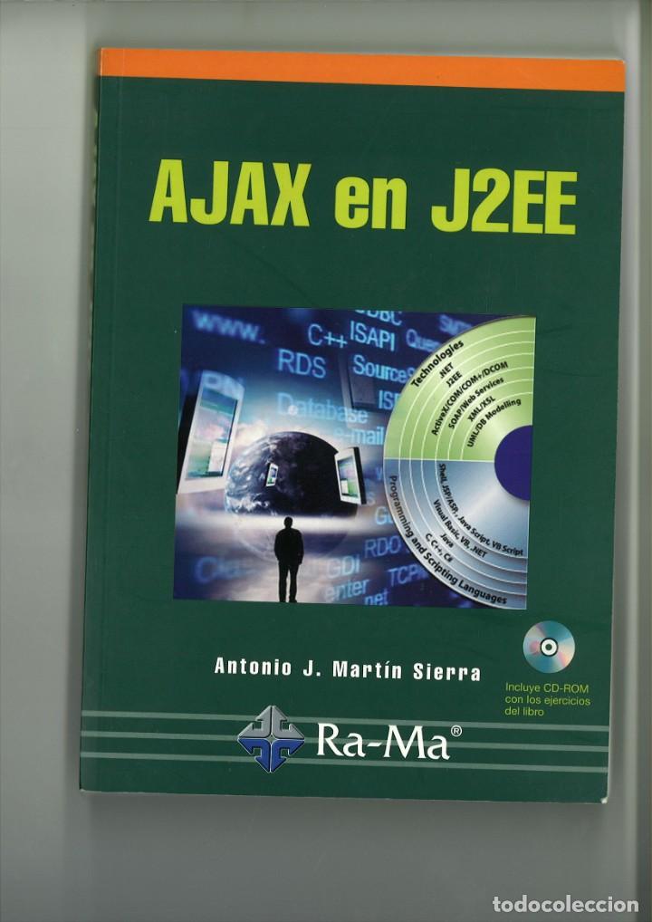 Libros: AJAX EN J2EE. Antonio J. Mart&iacute;n Sierra. - Foto 1