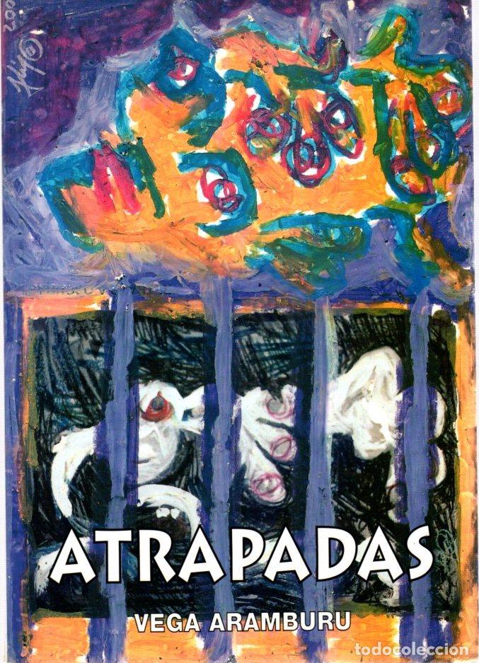 Libros: &iexcl;Atrapadas! - Aramburu, Vega - Foto 1
