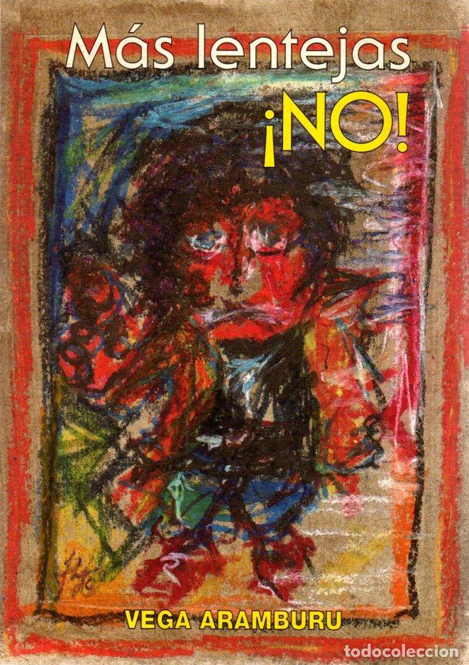 Libros: M&aacute;s lentejas &iexcl;no! - Aramburu, Vega - Foto 1