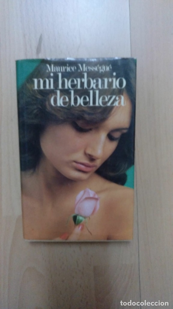 Libros: Mi herbario de belleza - Maurice Mess&eacute;gu&eacute; - Foto 1