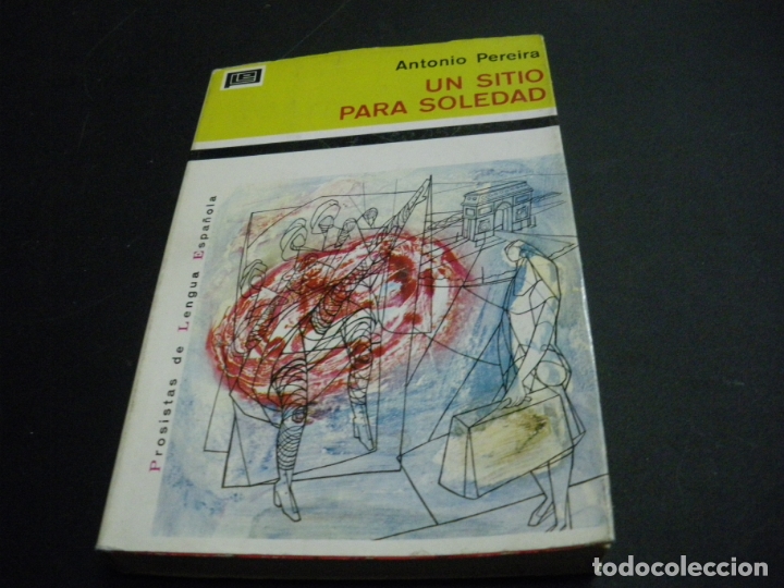 Libros: UN SITIO PARA SOLEDAD - Antonio Pereira - Foto 1