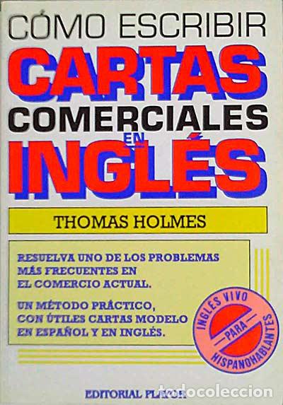 Libros: C&oacute;mo escribir cartas comerciales en Ingl&eacute;s - Thomas Holmes - Foto 1