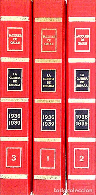 Libros: La Guerra de Espa&ntilde;a 3 Tomos - Jacques de Gaule, vvaa - Foto 1