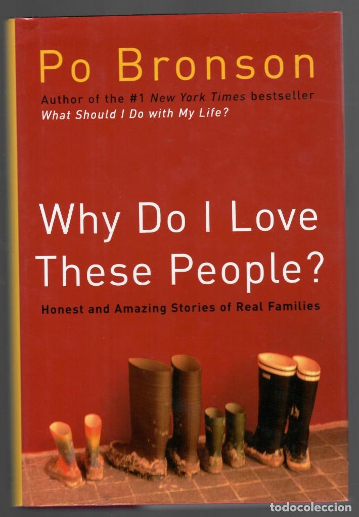 Libros: Why Do I Love these people? - Po Bronson - Foto 1