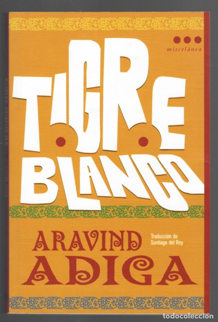 Libros: Tigre blanco - Aravind Adica - Foto 1