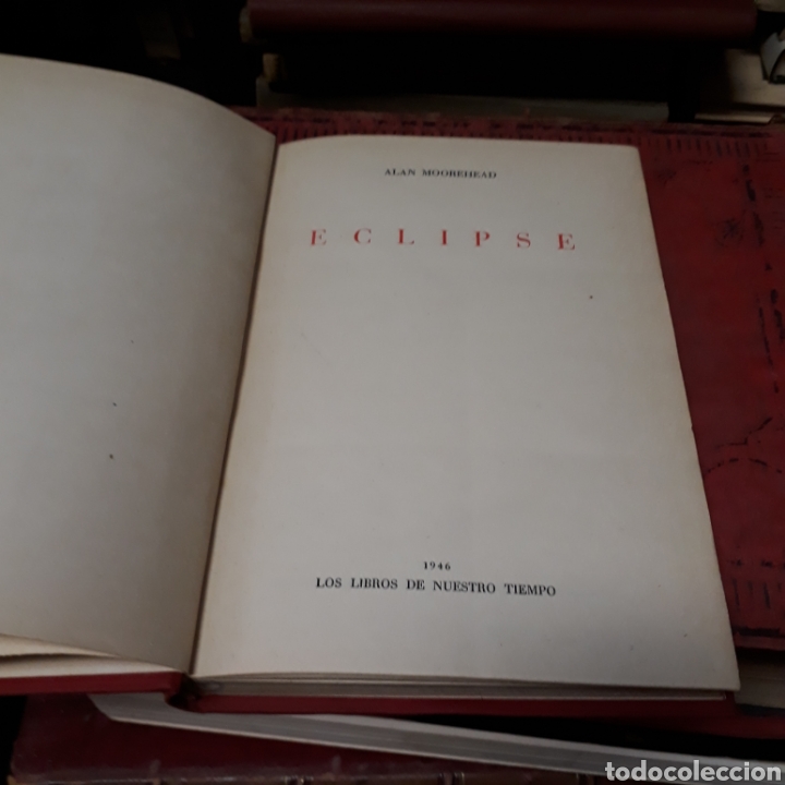 Libros: Alan Moorehead, Eclipse, 1946 Nuestro Tiempo - Foto 2