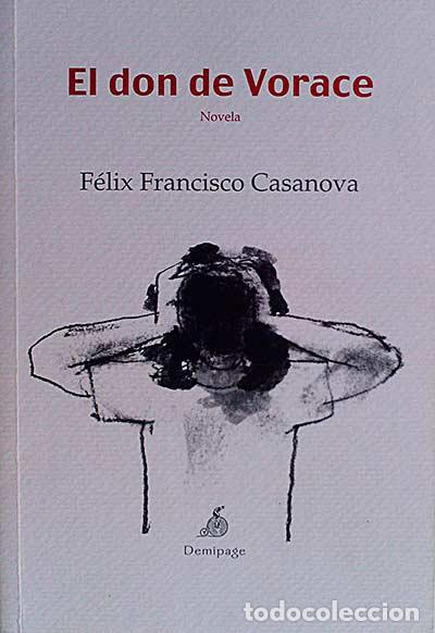 Libros: El don de Vorace - F&eacute;lix Francisco Casanova - Foto 1