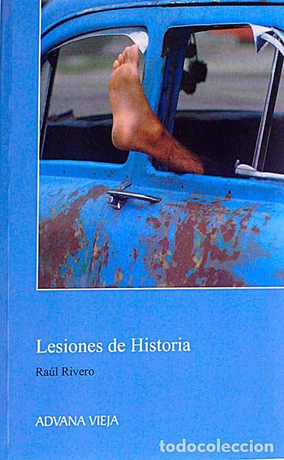 Libros: Lesiones de Historia - Ra&uacute;l Rivero - Foto 1