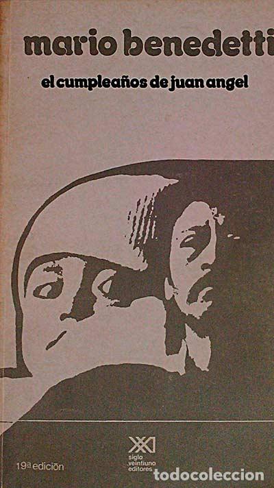 Libros: El cumplea&ntilde;os de Juan &Aacute;ngel - Benedetti, Mario - Foto 1