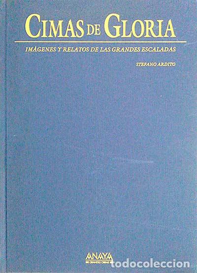 Libros: Cimas de gloria - Stefano Ardito - Foto 1