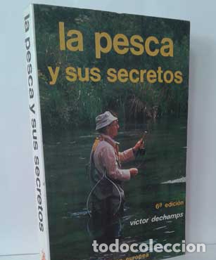 Libros: LA PESCA Y SUS SECRETOS - DECHAMPS, VICTOR - Foto 1