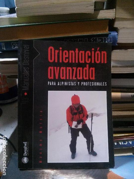 Libros: Orientaci&oacute;n avanzada, M&aacute;ximo Murcia, Ed. Desnivel - Foto 1