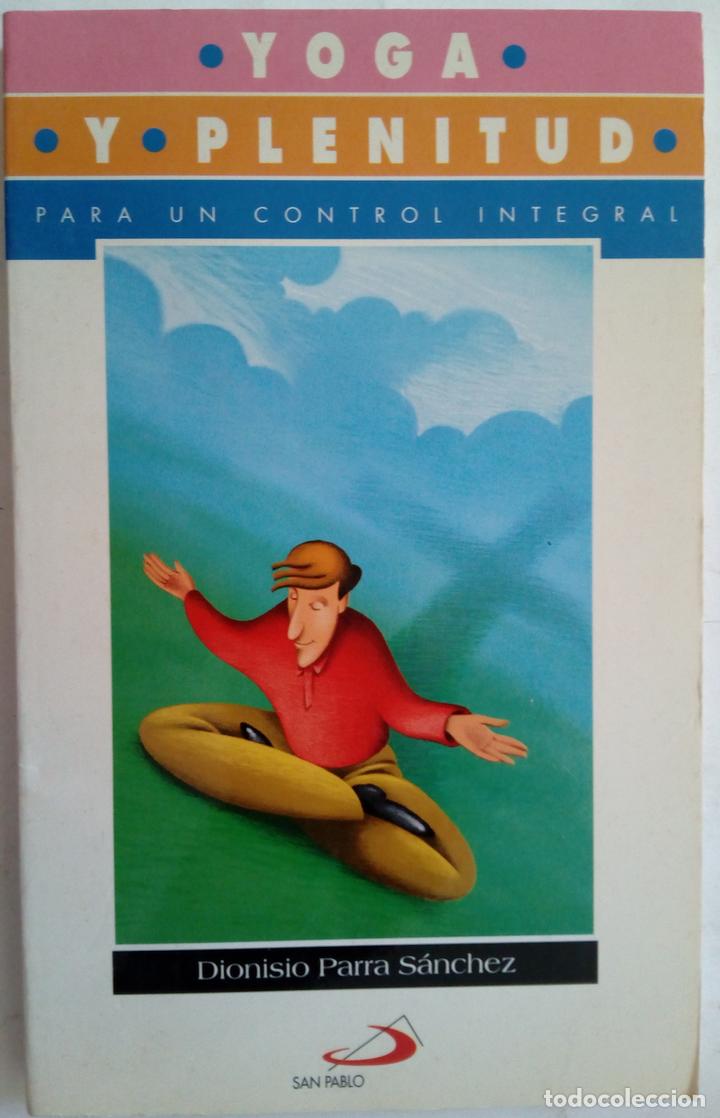 Libros: Yoga y plenitud - Dionisio Parra S&aacute;nchez - Foto 1