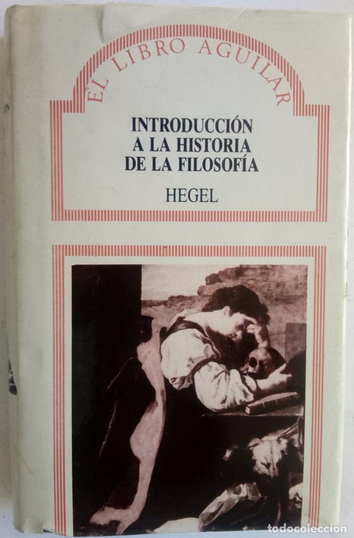 Libros: Introducci&oacute;n a la historia de la filosof&iacute;a - Hegel - Foto 1